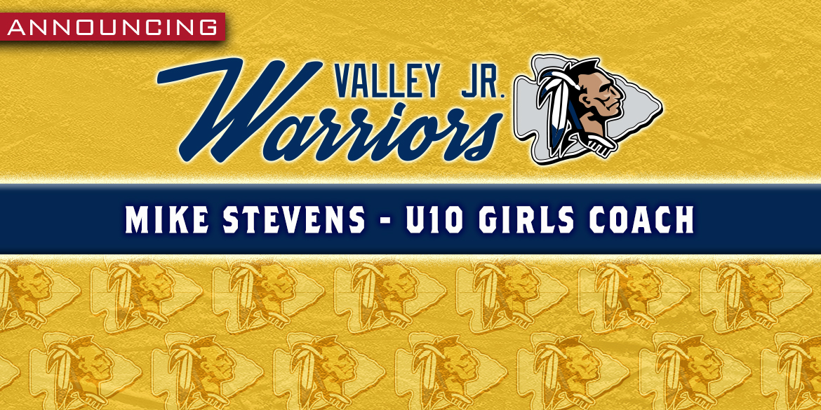 Mike Stevens Named U10 Girls Coach